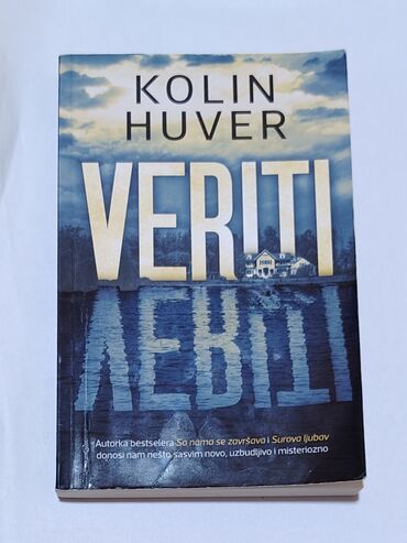 lektira za treci razred vulkan: Knjige "Veriti" i "Surova ljubav" autorke Kolin Huver, obe u izdanju
