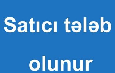 etir satici: Satış meneceri tələb olunur, Yalnız qadınlar üçün, 18-29 yaş, 1-2 illik təcrübə, Aylıq ödəniş