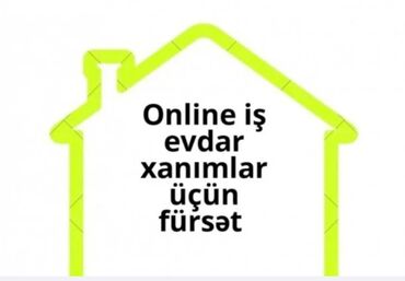 работа на собственном авто: Online iş fürsəti – xanımlar üçün Evdən çıxmadan idarə olunan onlayn