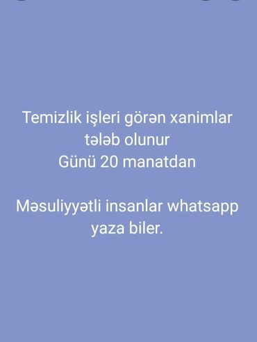 2 ci növbə iş elanları: Xadimə tələb olunur, İstənilən yaş, 3-5 illik təcrübə, 6/1, Gündəlik ödəniş