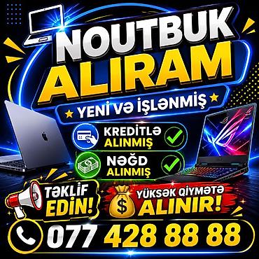 elektron supurge: KREDİTLE VE NEĞD ALINMIŞ NOUTBUKLARI ALIRAM YUKSEK QİYMETLE — 1