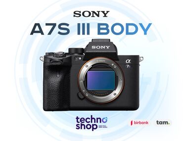 Fotokameralar: Sony A7S III Body Sifariş ilə ✅ Hörmətli Müştərilər “Technoshop
