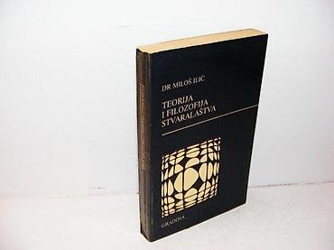 eva: Teorija i filozofija stvaralaštva dr miloš ilić1979 gradinamek povez — 1