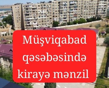 müşfiqabad ev: Müşviqabad qəsəbəsində kirayə mənzil var aylıq 150 AZN