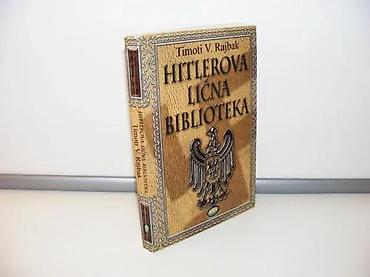 hot: HITLEROVA LIČNA BIBLIOTEKA Timoti V. Rajbak2009 NNK Internacional 1 — 1