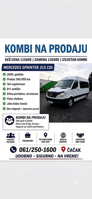 Mercedes Sprinter 315 CDI – kombi na prodaju - Godište: 2006 - na lalafo.rs Mercedes Sprinter 315 CDI – kombi na prodaju - Godište: 2006 -