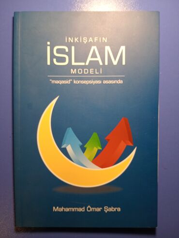 vüqar biləcəri kitabı: "İnkişafın İslam modeli" Kitabı .Egər islam dininin cəmiyyətimiz üçün