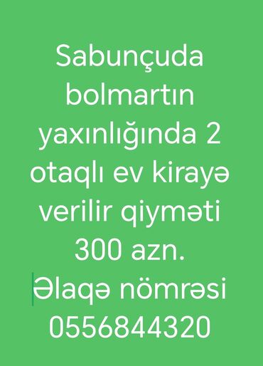 nargilede kiraye evler 2022: Sabunçu bolmart yaxınlığında 2 otaqlı ev kirayə verilir. Hər şəraiti