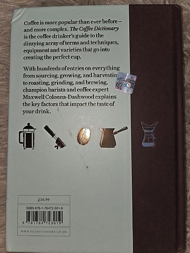 Книги и журналы: The Coffee Dictionary (Maxwell Colonna-Dashwood) Nəşriyyat: Mitchell — 2
