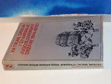 tipke: Vatikan, Srbija i stvaranje jugoslovenske države 1914Dragoljub — 4