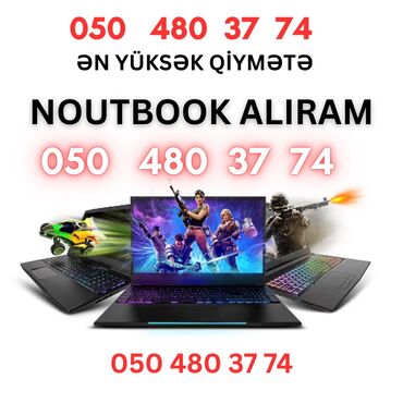 Monitorlar: Ən yüksək qiymətə Noutbukları alıram HP, Acer, MSİ Asus, Lenovo və