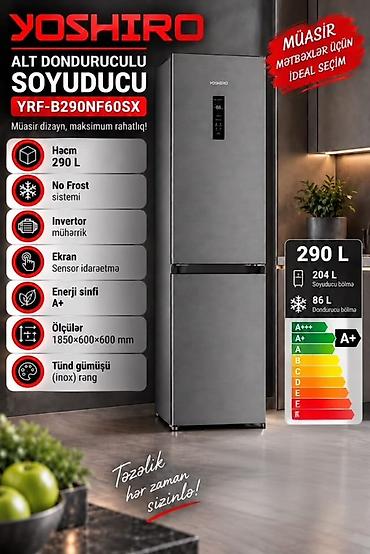 xaladelnik matoru: Yoshiro YRF-B290NF60SX alt donduruculu soyuducu - Ümumi həcm: 290 L — 1