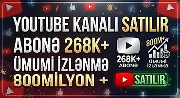 Digər xidmətlər: YouTube kanalı satılır — 268.000+ abunəçi | 800 Milyon+ baxış Aktiv — 1
