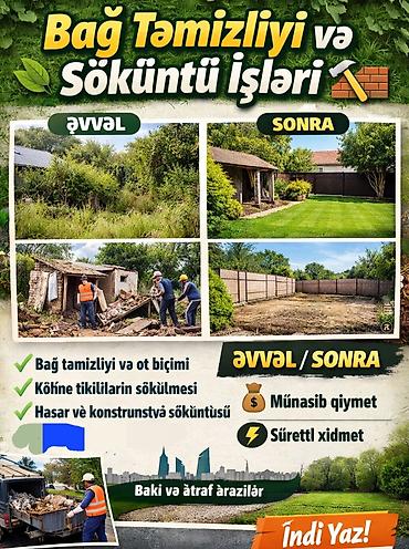 hasar: Bağ Təmizliyi və Söküntü İşləri Xidmətlər: - Bağların təmizlənməsi və — 1