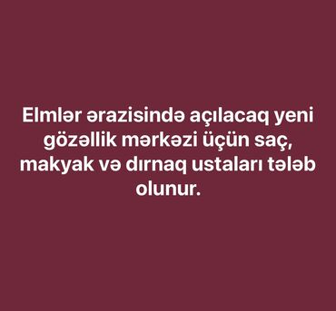 avtomobil salonlarinin berpasi: Gözəllik salonu üçün ustalar axtarılır