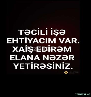 paketci teleb olunur: Işə ehdiyaci olan xanimlar elaqe saxlaya bilərlər — 1