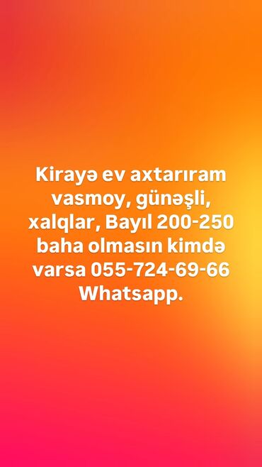 kiraye evler 2024 xalqlar: Vasmoy, Günəşli, Xalqlar, Bayıl ərazilərində 200-250 manata kirayə ev