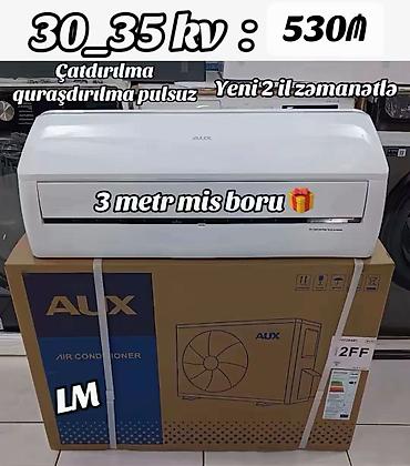 air conditioner: AUX split kondisioner - 30–35 kv.m sahə üçün uyğun - Qiymət: 530 ₼ — 1