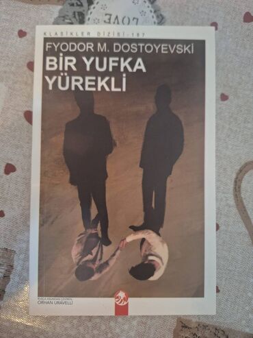 Bədii ədəbiyyat: Bir Yufka Yürekli – Fyodor Dostoyevski