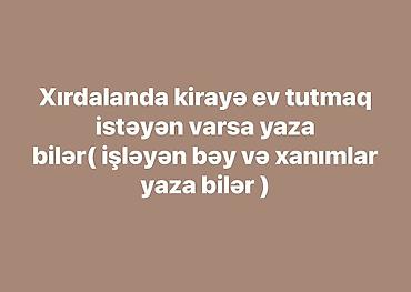 Xırdalanda kirayə ev axtarışı üçün birgə kirayə tutmaq istəyənlərə