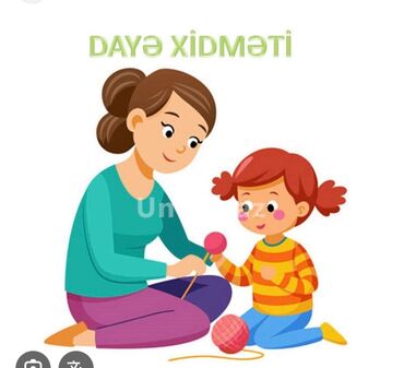 Əməkdaş axtarışı (vakansiyalar): Evimdə uşağa baxıcılıq dayəlik edirəm fikri ciddi olanlar əlaqə