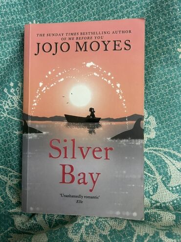 Bədii ədəbiyyat: CoJo Moyesin "Silver Bay" romanı. Kitab, rahat oxumaq üçün uyğun