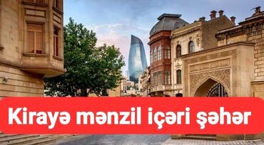 gence seheri kiraye ev: İçəri şəhər kirayə ev aylıq kirayə haqqı 500 AZN