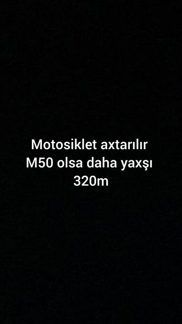 Mototsikl axtarılır, mümkün qədər M50 modeli üstünlük təşkil edir