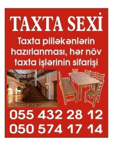 Təmir işləri: Taxta pilləkənlərin hazırlanması, hər növ taxta işlərinin sifarişi