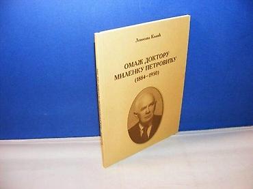 oglasim: Leposava Kljaić Omaž doktoru Milenku Petroviću (0) Novi Sad 2005 — 1