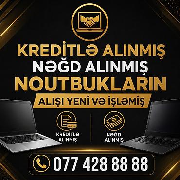 kompüter ucuz: YUKSEK QIYMETE HER CUR NOUTBUKLARİN ALİŞİ TEKLİF EDİN — 1
