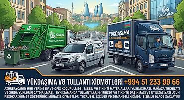 "YÜKDAŞIMA VƏ TULLANTI XİDMƏTLƏRİ" Ev və ofis köçürülməsi