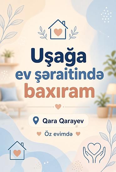 Uşağa ev şəraitində baxım xidməti - Yer: Qara Qarayev - Format: Öz lalafo.az -da Uşağa ev şəraitində baxım xidməti - Yer: Qara Qarayev - Format: Öz