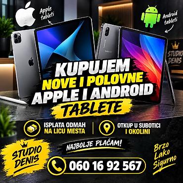 Otkup Apple i Android tableta – novi i polovni. - Isplata odmah na