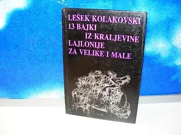 silja king: Lešek kolakovski 13 bajki iz kraljevine lajlonijeza velike i male1987 — 1