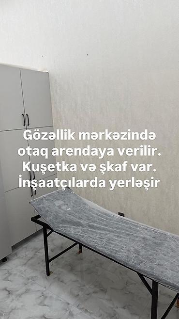 inşaatcılar kirayə: Mərkəz inşaatçılarda yerləşir.Gözəllik mərkəzində otaq icarəyə — 1