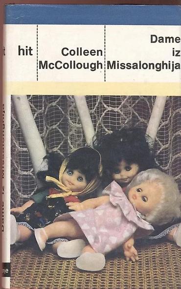 levis torbe: Colleen McCollough Dame iz MissalonghijaZnanje, Zagreb, strana 199 — 1