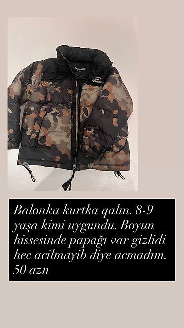 Kurtkalar: Uşaq üçün qalın balonka kurtka. 8-9 yaşa uyğundur. Boyun hissəsində — 1