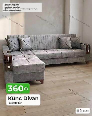 Divanlar: Künc divan – 240×150 sm - Mexanizm: açılan, bazalı (yataq funksiyalı — 1