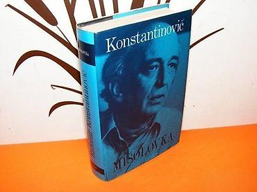 anker ploce: Mišolovka - Radomir Konstantinović Izdavač: Nolit, Beograd 1987. Tvrd — 1