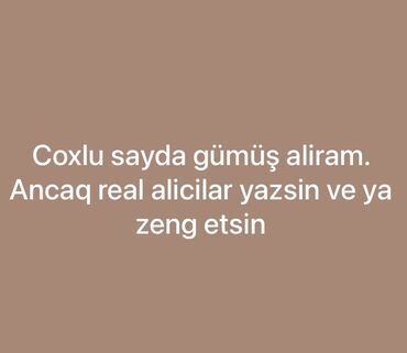 фатзорб в железной упаковке: Xidmət: Gümüş alışı Təsvir: - Çoxlu sayda gümüş alınır. - Yalnız real