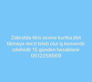 Zabratda yerləşən tikiş sexində kurtka və jilet tikilməsi üzrə dərzi