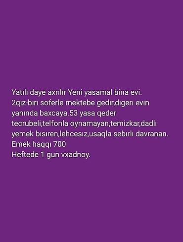 Dayə tələb olunur, 46 yaşdan yuxarı, 6 ildən artıq təcrübə, 6/1 lalafo.az -da Dayə tələb olunur, 46 yaşdan yuxarı, 6 ildən artıq təcrübə, 6/1