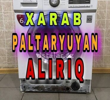 Paltaryuyan maşınlar: Xarab paltaryuyan seçib alırıq ünvandan götürürük