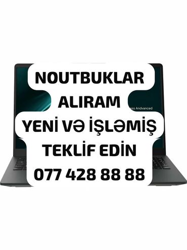 nod 8: YUKSEK QİYMETE NOUTBUK ALIRAM