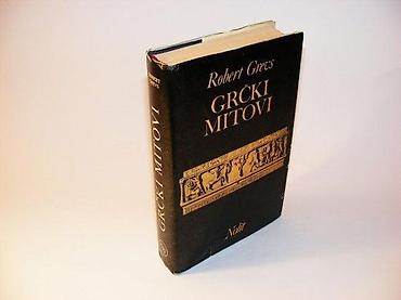 Robert Grevs Grčki mitovi Nolit, Beograd, 1991. Peto izdanje