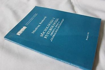 dama i radnik: SOCIOLOGIJA I FUTUROLOGIJA, MIODRAG RANKOVIĆ | Sociologija I — 2