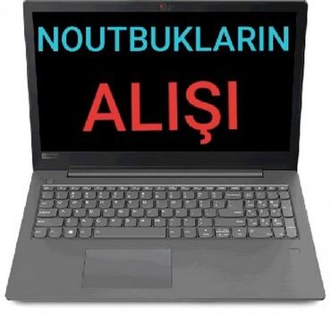 Noutbukların alışı: İşlənmiş (xarab) Noutbuk alıram, yüksək qiymətə Zapcast kimi sınıq