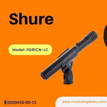 shure mikrafon: Shure mikrofon Model: PG81CN-LC 🚚Çatdırılma xidməti mövcuddur