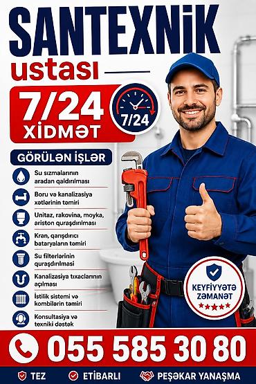 Сантехнические работы: Santexnik ustası – 7/24 xidmət Görülən işlər: - Su sızmalarının — 1